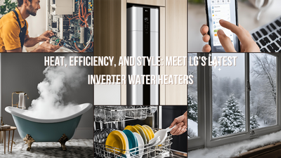 "The Heat Is On: Discover LG’s Game-Changing Inverter Water Heaters"